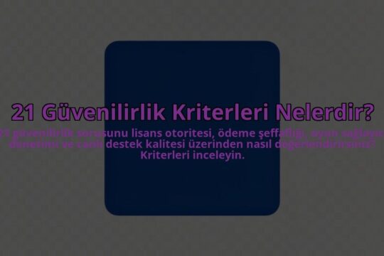 21-Guvenilirlik-Kriterleri-Nelerdir-overlay-1785083537.jpg