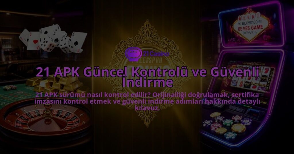 21-APK-Guncel-Kontrolu-ve-Guvenli-Indirme-overlay-1786614429.jpg