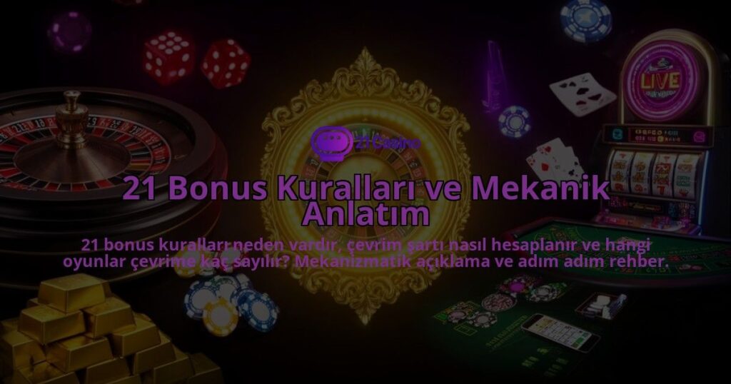 21-Bonus-Kurallari-ve-Mekanik-Anlatim-overlay-1786610372.jpg
