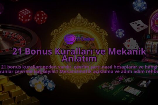 21-Bonus-Kurallari-ve-Mekanik-Anlatim-overlay-1786610372.jpg