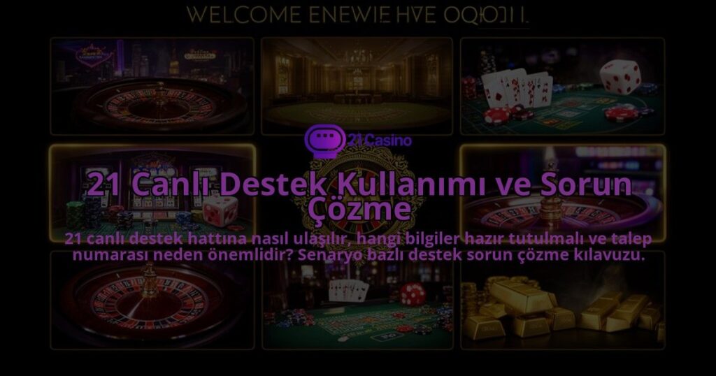21-Canli-Destek-Kullanimi-ve-Sorun-Cozme-overlay-1786614007.jpg