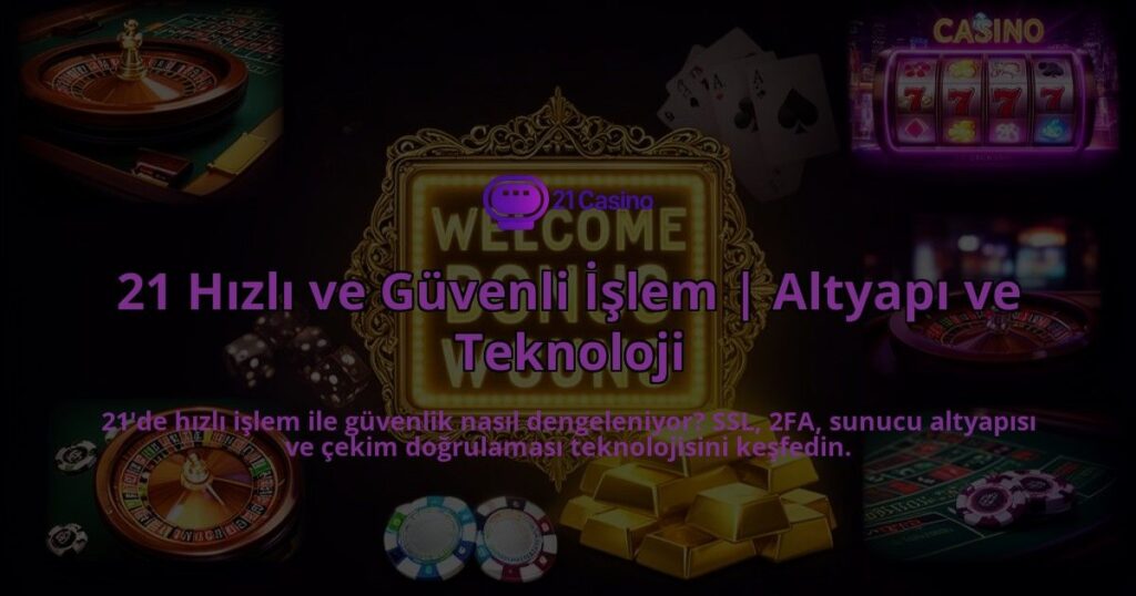 21-Hizli-ve-Guvenli-Islem-Altyapi-ve-Teknoloji-overlay-1786526055.jpg