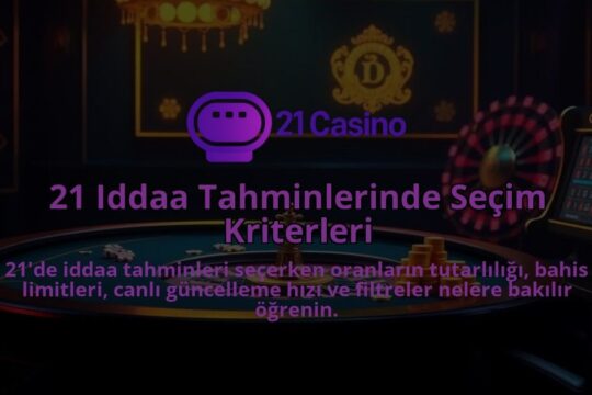 21-Iddaa-Tahminlerinde-Secim-Kriterleri-1786641572.jpg