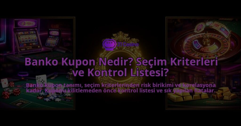 Banko-Kupon-Nedir-Secim-Kriterleri-ve-Kontrol-Listesi-overlay-1788267570.jpg