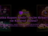 Banko-Kupon-Nedir-Secim-Kriterleri-ve-Kontrol-Listesi-overlay-1788267570.jpg